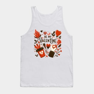 be my valentine Tank Top